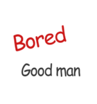 Boring..Man (ENG)（個別スタンプ：21）