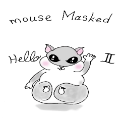 [LINEスタンプ] mouse Masked II